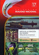 REALIDAD NACIONAL N° 17. MITOS DE LA CREACIÓN DEL MUNDO. MITOPOÉT - HUÁRAG  ÁLVAREZ, EDUARDO