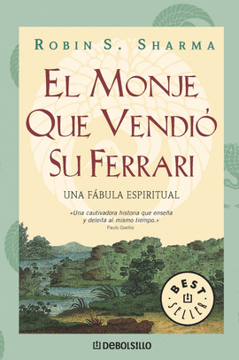 EL MONJE QUE VENDIÓ SU FERRARI. UNA FÁBULA ESPIRITUAL - SHARMA,  ROBIN S.