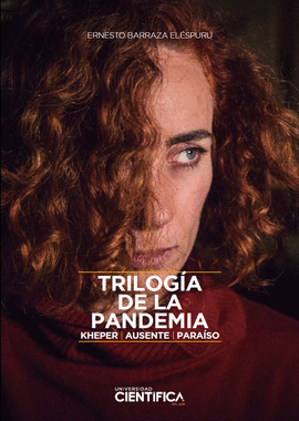 TRILOGIA DE LA PANDEMIA - BARRAZA ELÉSPURU, ERNESTO