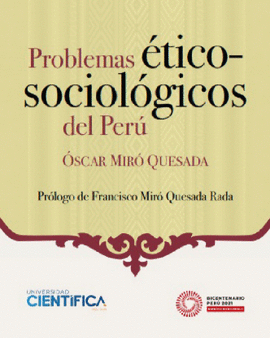 PROBLEMAS ÉTICO-SOCIOLÓGICOS DEL PERÚ - MIRÓ QUESADA, ÓSCAR