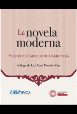 LA NOVELA MODERNA - CABELLO DE CARBONERA, MERCEDES