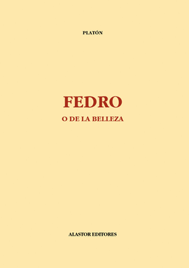 FEDRO O DE LA BELLEZA - PLATÓN