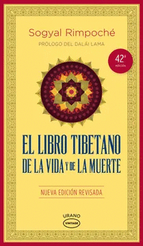 EL LIBRO TIBETANO DE LA VIDA Y DE LA MUERTE - RIMPOCHÉ, SOGYAL