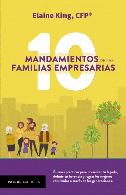 LOS 10 MANDAMIENTOS DE LAS FAMILIAS EMPRESARIAS - KING, ELAINE