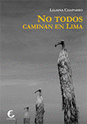 NO TODOS CAMINAN EN LIMA - CHAPARRO, LILIANA