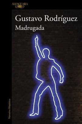 MADRUGADA - RODRÍGUEZ, GUSTAVO