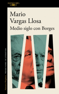 MEDIO SIGLO CON BORGES - VARGAS LLOSA, MARIO