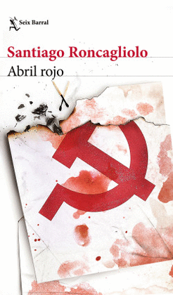 ABRIL ROJO - RONCAGLIOLO, SANTIAGO