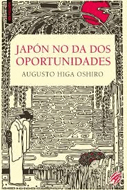 JAPÓN NO DA DOS OPORTUNIDADES - HIGA OSHIRO, AUGUSTO