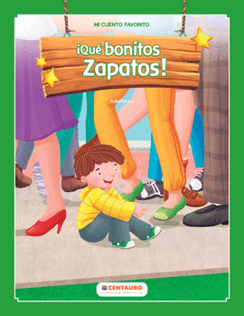 MI CUENTO FAVORITO: ¡QUÉ BONITOS ZAPATOS!: CUENTO GIGANTE - ADELFONSU (ESPEJO, LUIS MIGUEL)