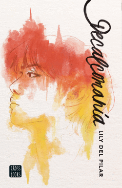 DECALCOMANÍA - DEL PILAR, LILY