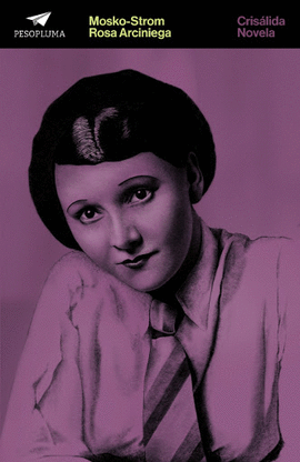 MOSKO-STROM - ARCINIEGA, ROSA