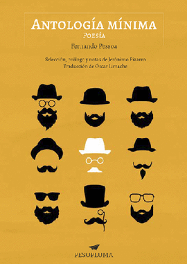 ANTOLOGÍA MÍNIMA - POESÍA: SELECCIÓN, PRÓLOGO Y NOTAS DE JERÓNIMO - PESSOA, FERNANDO