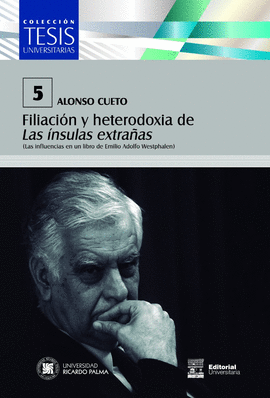 FILIACIÓN Y HETERODOXIA DE LAS ÍNSULAS EXTRAÑAS: LAS INFLUENCIAS  - CUETO, ALONSO