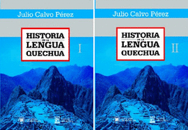 HISTORIA DE LA LENGUA QUECHUA (2 TOMOS) - CALVO PÉREZ, JULIO