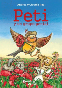 PETI Y UN GRUPO GENIAL - PAZ, CLAUDIA; PAZ, ANDREA