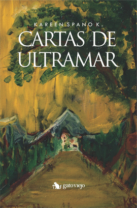 CARTAS DE ULTRAMAR - SPANO K., KAREEN