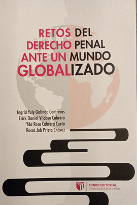 RETOS DEL DERECHO PENAL ANTE UN MUNDO GLOBALIZADO - VARIOS AUTORES
