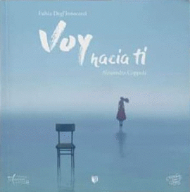 VOY HACIA TI - DEGL'INNOCENTI, FULVIA; COPPOLA, ALESSANDRO