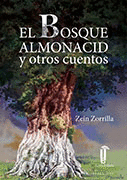 EL BOSQUE ALMONACID Y OTROS CUENTOS - ZORRILLA, ZEIN
