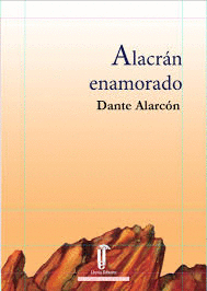 ALACRÁN ENAMORADO - ALARCÓN, DANTE