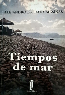 TIEMPOS DE MAR - ESTRADA MESINAS, ALEJANDRO