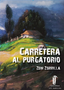 CARRETERA AL PURGATORIO - ZORRILLA, ZEIN