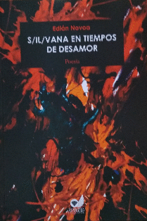 S/IL/VANA EN TIEMPOS DE DESAMOR - NOVOA, EDIÁN