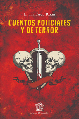 CUENTOS POLICIALES Y DE TERROR - PARDO BAZAN, EMILIA
