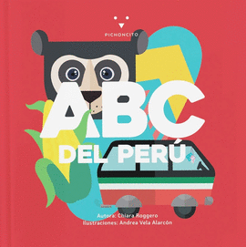 ABC DEL PERÚ (TD): ILUSTRACIONES DE ANDREA VELA ALARCÓN - ROGGERO, CHIARA