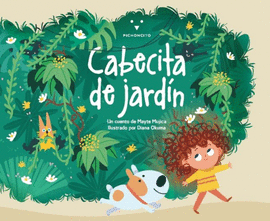 CABECITA DE JARDÍN: ILUSTRADO POR DIANA OKUMA - MUJICA, MAYTE