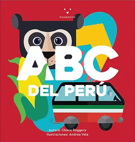 ABC DEL PERÚ (TB): ILUSTRACIONES DE ANDREA VELA ALARCÓN - ROGGERO, CHIARA