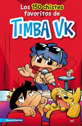 LOS 150 CHISTES FAVORITOS DE TIMBA VK - TIMBA VK