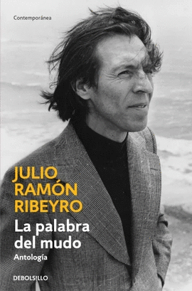 LA PALABRA DEL MUDO: ANTOLOGÍA - RIBEYRO, JULIO RAMÓN