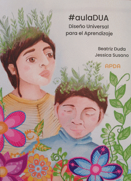 #AULADUA. DISEÑO UNIVERSAL PARA EL APRENDIZAJE - DUDA MACERA, BEATRIZ; SUSANO RAMOS, JESSICA