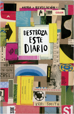 DESTROZA ESTE DIARIO (AHORA A TODO COLOR) - SMITH, KERI