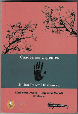 CUADERNOS URGENTES: CRONWELL JARA JIMÉNEZ - PÉREZ OROZCO, EDITH; TERÁN MORVELI, JORGE
