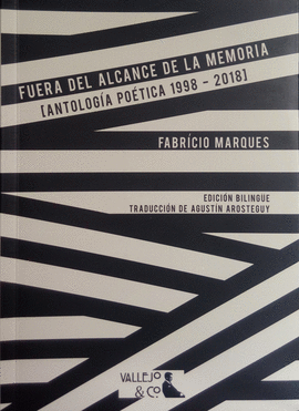 FUERA DEL ALCANCE DE LA MEMORIA (ANTOLOGÍA POÉTICA 1998-2018) - MARQUES, FABRÍCIO