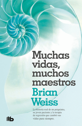 MUCHAS VIDAS, MUCHOS MAESTROS - WEISS, BRIAN
