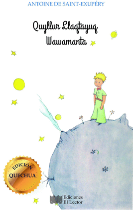 QUYLLUR LLAQTAYUQ WAWAMANTA: EDICIÓN QUECHUA DE 