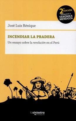 INCENDIAR LA PRADERA - RÉNIQUE, JOSÉ LUIS