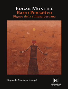 BARRO PENSATIVO: SIGNOS DE LA CULTURA PERUANA (COMPILACIÓN DE SEG - MONTIEL, EDGAR
