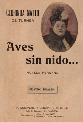 AVES SIN NIDO...: EDICIÓN FACSIMILAR - MATTO DE TURNER, CLORINDA