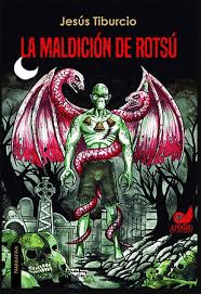 LA MALDICIÓN DE ROTSÚ - TIBURCIO, JESÚS