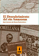 EL DESCUBRIMIENTO DEL RÍO AMAZONAS (CON DVD) - BUSTO DUTHURBURU, JOSÉ ANTONIO DEL