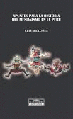 APUNTES PARA LA HISTORIA DEL MESIANISMO EN EL PERÚ - MILLONES, LUIS