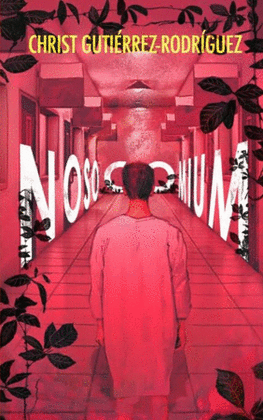 NOSOCOMIUM - GUTIÉRREZ-RODRÍGUEZ, CHRIST