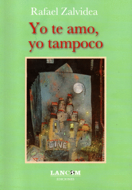 YO TE AMO, YO TAMPOCO - ZALVIDEA, RAFAEL