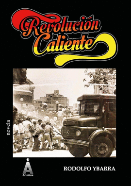 REVOLUCIÓN CALIENTE: (UNA HISTORIA DEL PERÚ) - YBARRA, RODOLFO