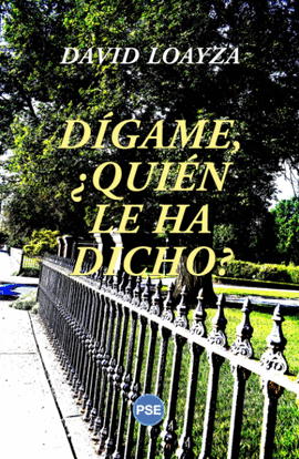 DÍGAME, ¿QUIÉN LE HA DICHO? - LOAYZA, DAVID